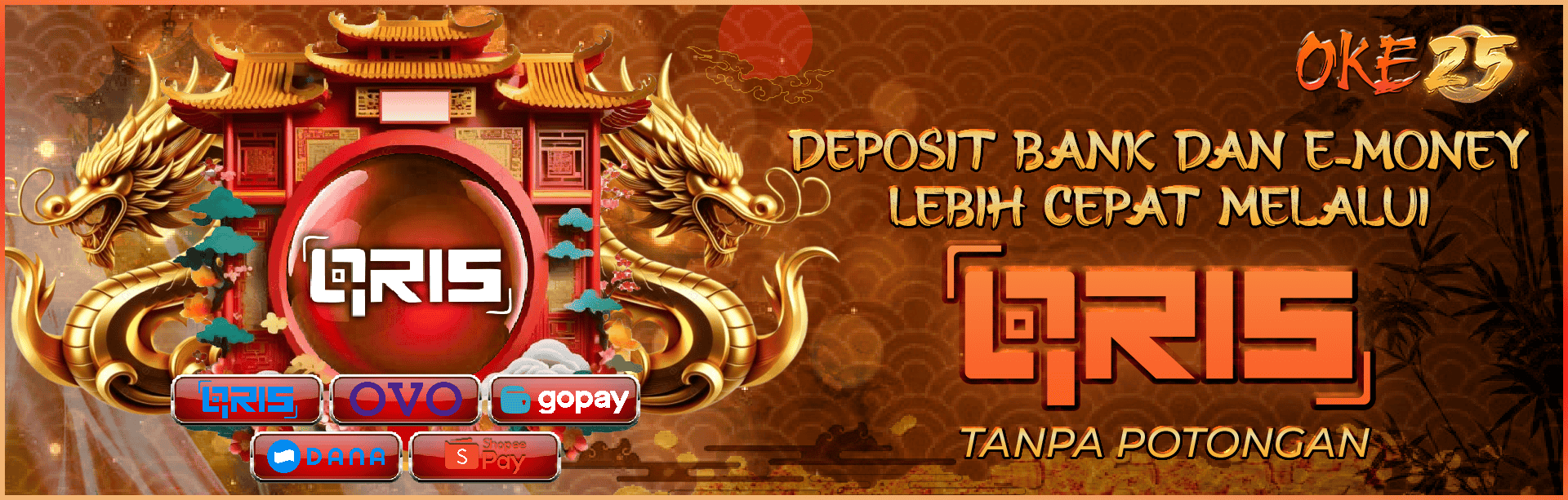 DEPOSIT QRIS INSTANT OKE25