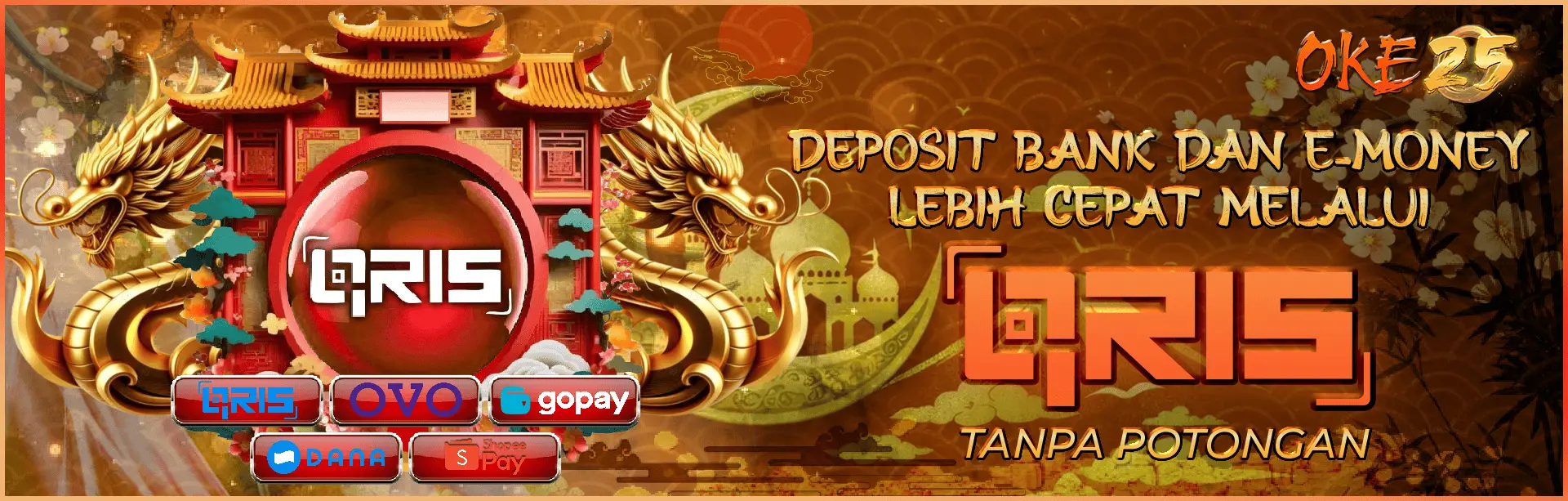 DEPOSIT QRIS INSTANT OKE25