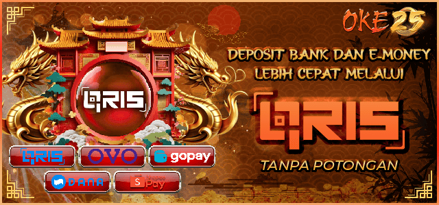 DEPOSIT QRIS INSTANT OKE25